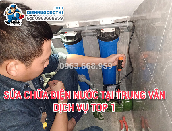 Sửa chữa điện nước tại Trung Văn