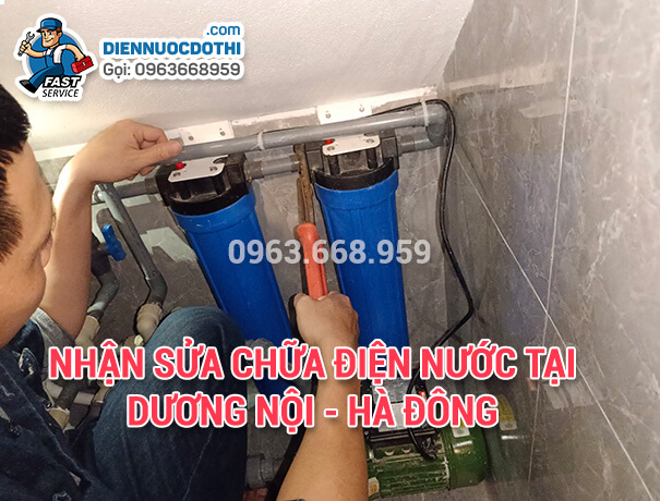 Nhận Sửa chữa điện nước tại Dương Nội - Hà Đông
