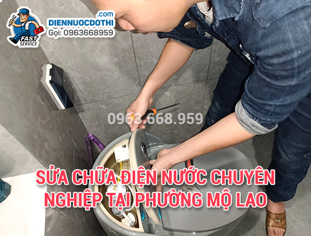 Sửa chữa điện nước chuyên nghiệp tại phường Mộ Lao