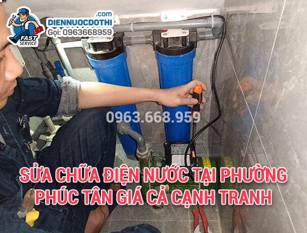 Sửa chữa điện nước tại phường Phúc Tân giá cả cạnh tranh