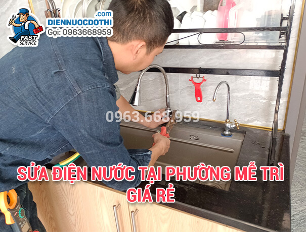 Sửa điện nước tại phường Mễ Trì giá rẻ