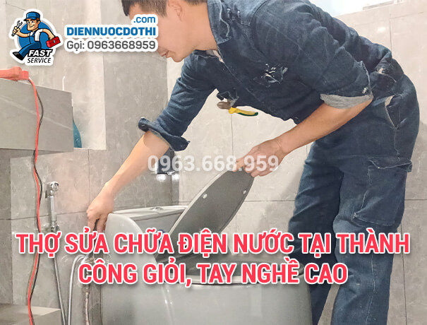 Thợ sửa chữa điện nước tại Thành Công giỏi, tay nghề cao