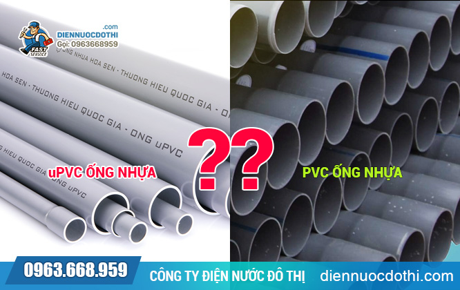 Phân biệt sự khác nhau giữa ống nhựa uPVC và ống nhựa PVC | ĐN Đô Thị
