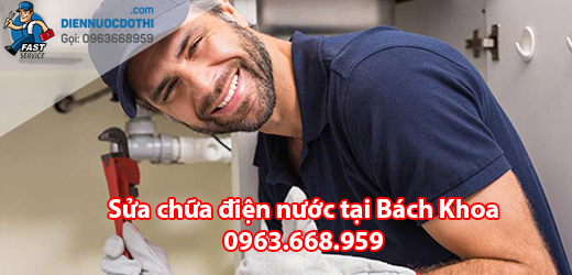 Sửa chữa điện nước tại Bách Khoa Sửa chữa điện nước tại Bách Khoa